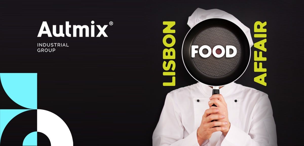 Conoce los detalles de la participación de Autmix en Lisbon Food Affair.